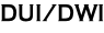 DUI/DWI